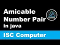 Amicable Number in Java Program ICSE ISC Computer Science Class 10