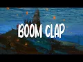 Download Lagu [Lyrics+Vietsub] Boom Clap - Charli XCX