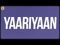 Lagu Yaariyaan (Lyrics) - Pritam, Mohan Kannan