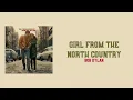 Lyrics to “Girl from the North Country” by Bob Dylan