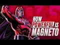 How Powerful is Magneto