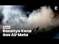 Download Lagu Rasanya Kena Gas Air Mata, Cara Ngilanginnya Gimana ?