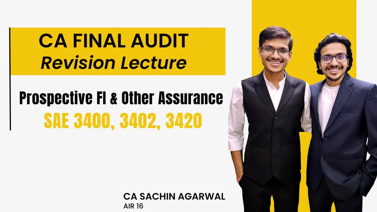 SAE 3400, SAE 3402, SAE 3420 Revision | Prospective FI & Other Assurance Services | CA Final AUDIT