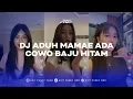 Download Lagu DJ TANTA TANTAE X ADUH MAMAE ADA COWO BAJU HITAM BRAM FT AP VIRAL TIK TOK TERBARU 2025