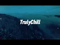 Kupla - Distant Lands | Chill Study Beats | Lofi 🎶 (TrulyChill | Chillhop)