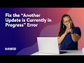 How To Fix Another Update is Currently in Progress Error in WordPress