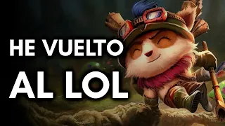 He vuelto a volver al LoL porque el LoL vuelve al LoL