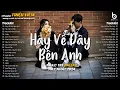 Download Lagu Nhạc 8X 9X Đời Đầu - Hãy Về Đây Bên Anh, Tình Thôi Xót Xa - Nhạc Ballad Xưa Chill Nhẹ Nhàng