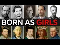 25 Royals Who Were SECRETLY BORN FEMALE | For Sleep