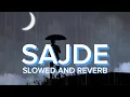 Download Lagu SAJDE SLOWED AND REVERB | FAHEEM ABDULLAH \u0026 HUZAIF NAZAR | IPLUS