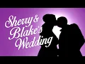 Sherry Holmes Blake s Wedding