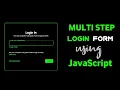 Multi-step Login form using HTML CSS JavaScript