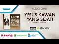 Download Lagu Yesus Kawan Yang Sejati - Hosana Singers (Audio)