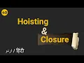 Hoisting and Closures in JavaScript Complete Guide