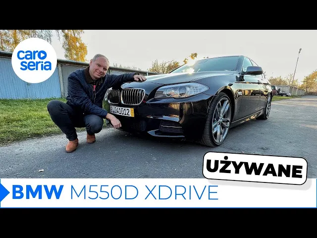 UŻYWANE BMW 5 (M550d), czyli M-Power na ropę! (TEST PL 4K) | CaroSeria