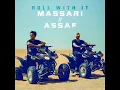 اغنية الجديدة محمد عساف ومساري 2018 Massari & assaf _ roll with it |