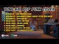 Download Lagu POP PUNK COVER FULL ALBUM TERBARU 2025  BEST POP PUNK COVER VIRAL