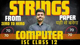 STRINGS ISC Computer Science Class 12 Boards 2024 Hritik Raj Maaheshwari Classes