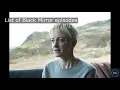 Who is List of Black Mirror episodes What is List of Black Mirror episodes SoKnow - en