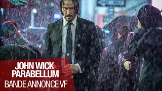 JOHN WICK PARABELLUM - Bande Annonce VF