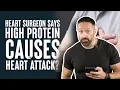 Heart Surgeon Says High Protein Causes Heart Attack What the Fitness Biolayne