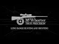 McWhorter True Precision Long Range Hunting and Shooting School