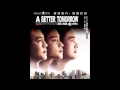 Download Lagu A Better Tomorrow 英雄本色 Mark's Theme Original Score