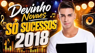 DEVINHO NOVAES - SÓ SUCESSOS 2018