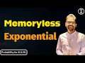 Why Exponential Distribution is Memoryless Intuition Math Example