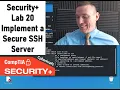 Implement a Secure SSH Server - CompTIA Security Lab 20