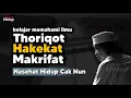 Download Lagu Ilmu Thoriqot hakekat makrifat - Nasehat Hidup Cak Nun