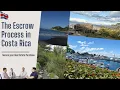 The Escrow Process in Costa Rica Secure your Real Estate Purchase