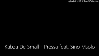 kabza de small pressa feat sino msolo