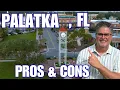 PROS and CONS of Living in Palatka Florida JACKSONVILLE Suburb