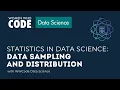 Statistics in Data Science Data Sampling and Distribution Workshop 2