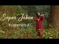 Lagu Sapna Jahan | Kushmita KC | Sonu Nigam | Ajay- Atul | Violin Cover
