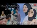 Lagu Dawai - Ressa Feat Fadhilah Intan (Ost Air Mata Di Ujung Sajadah)