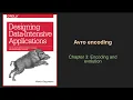 Chapter 4 3 - Avro encoding Encoding and Evolution