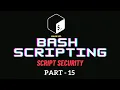 Mastering Bash Scripting Security Best Practices and Tips