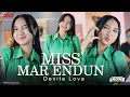Devita Lova - Miss Mar Endun (Official Music Live) Lagu Osing Banyuwangi Terbaru