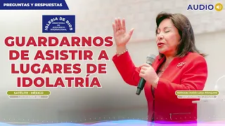 Guardarnos de asistir a lugares de idolatría - Hna. María Luisa Piraquive #IDMJI