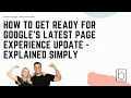 Learn How To Get Ready For Googles 2021 Page Experience Algorithm Update 3 Minute