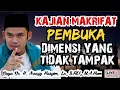 Download Lagu KAJIAN MAKRIFAT, PEMBUKA DIMENSI YANG TIDAK TAMPAK - BUYA ARRAZY HASYIM