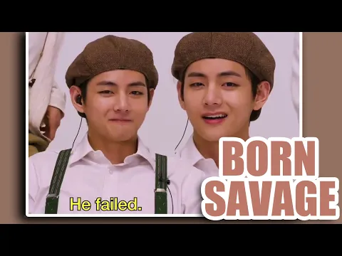 Download MP3 Kim Taehyung doesn't do savage, he's BORN SAVAGE (BTS V)