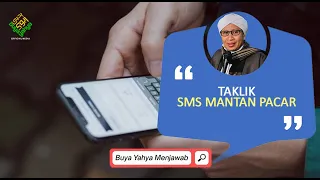 Download Taklik SMS Mantan Pacar | Buya Yahya Menjawab MP3