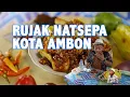 Download Lagu Rujak Natsepa Rujak Khas Kota Ambon