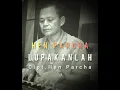 Download Lagu LUPAKANLAH - cipt. Hen Parcha#PopIndonesia2022