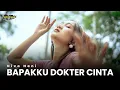 Download Lagu BAPAKKU DOKTER CINTA - COVER DIVA HANI OFFICIAL