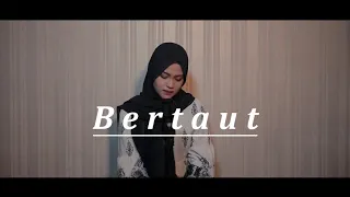 Download Bertaut - Nadin Amizah cover by Syarifah Intan MP3