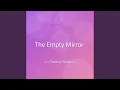 The Empty Mirror